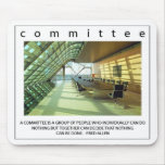 Committee - Anti-motivational Mouse Pad mousepads