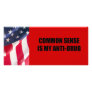 Common sense is my anti-drug personalized rack card