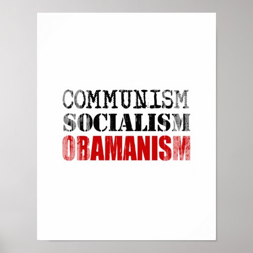 COMMUNISM SOCIALISM OBAMANISM Faded.png Posters
