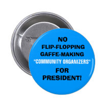 "COMMUNITY ORGANIZERS", FORPRESIDENT!, NO, FLIP... buttons