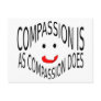 Compassion is as Compassion Does Post Card