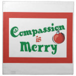Compassion is Merry Cloth Napkin