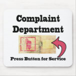 Complaints Department Mouse Pad