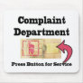 Complaints Department Mouse Pad