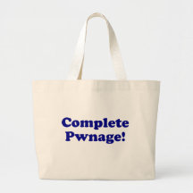 Complete Pwnage! Bag