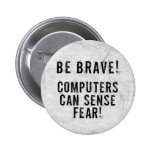 Computer Fear Pinback Button