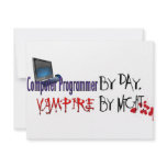 Computer Programmer by day, Vampire by night Invites