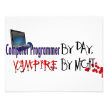 Computer Programmer by day, Vampire by night Invites