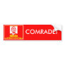 COMRADE! BUMPER STICKERS