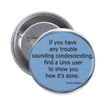 Condescending Unix - Scott Adams Button