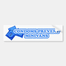 Condoms Prevent Minivans Bumper Stickers