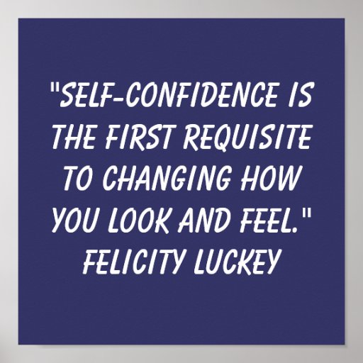 Self Confidence Posters, Self Confidence Prints - Zazzle UK
