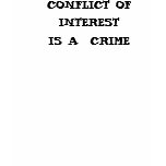 CONFLICT OF INTEREST IS A  CRIME t-shirts