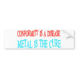 Conformity Is The Disease bumper stickers