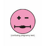Confusing Pregnancy Test t-shirts