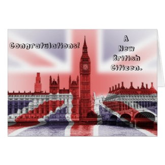 Congratulations! A new British Citizen Greeting Cards
