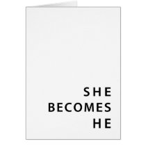 congratulations on the sex change : she becomes he