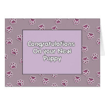 Congratulations On You New Puppy Greeting Cards