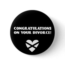 Congratulations on Your Divorce Pins