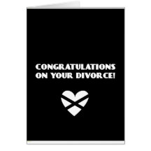 Congratulations on Your Divorce Greeting Card