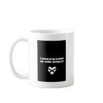 Congratulations on Your Divorce Mug