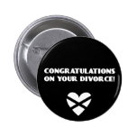 Congratulations on Your Divorce Pins