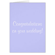 Congratulations on your wedding! greeting cards