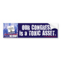 Congress is a Toxic Asset bumper sticker bumper stickers