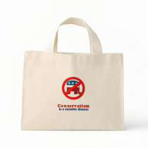 Conservatism is a cureable disease canvas bag
