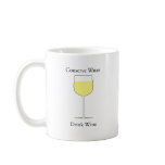 Conserve Water Drink Wine mugs