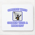 Conserve Water .. Shower With a Biologist Mousepads