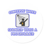 Conserve Water .. Shower With a Programmer stickers