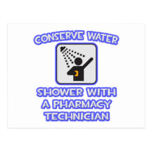 Conserve Water .. Shower With Pharmacy Tech Post Card
