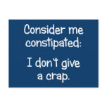 Consider me constipated (PG Version) postcards