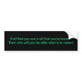 Consider this... bumper stickers