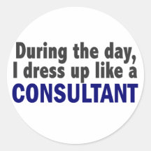 Consultant During The Day Sticker