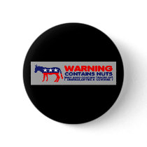 Contains nuts anti liberal bumper sticker pinback buttons