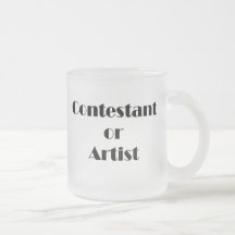 Contestant Or Artist Coffee Mug