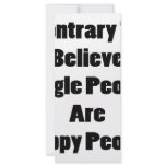 Contrary To Believe Single People Are Happy People Rack Card
