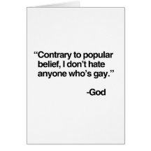 Contrary to popular belief, God does not hate gay Greeting Cards