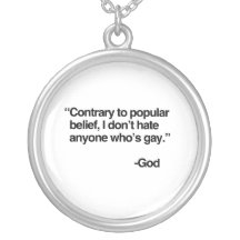 Contrary to popular belief, God does not hate gay Custom Necklace