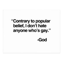 Contrary to popular belief, God does not hate gay Postcards