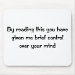 Control over your mind mousepads
