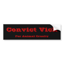 Convict Vick Bumper Stickers