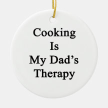 Cooking Is My Dad's Therapy Christmas Tree Ornaments