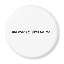 COOKING loves me too Fridge Magnet