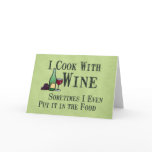 Cooking with Wine Greeting Card