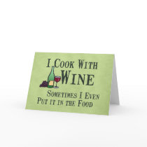Cooking with Wine Greeting Card