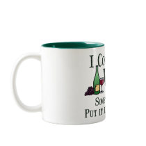 Cooking with Wine Coffee Mug