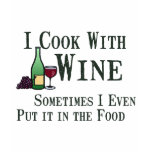 Cooking with Wine t-shirts